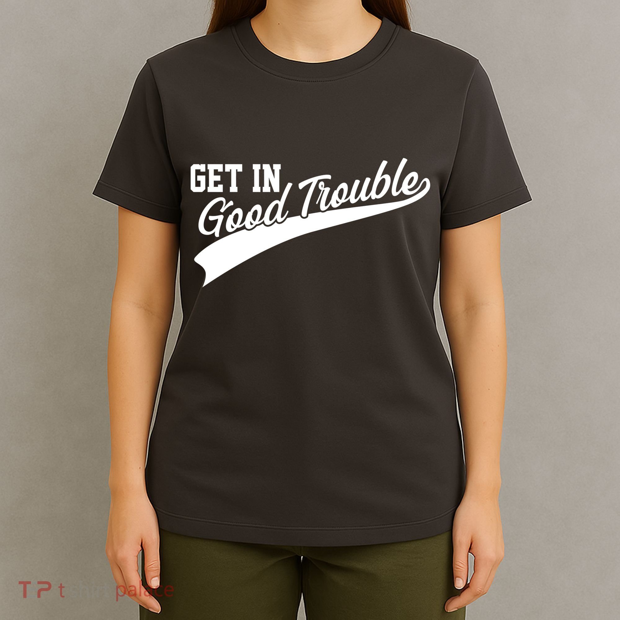 Sporty Get In Good Trouble John Lewis Tribute T-Shirt