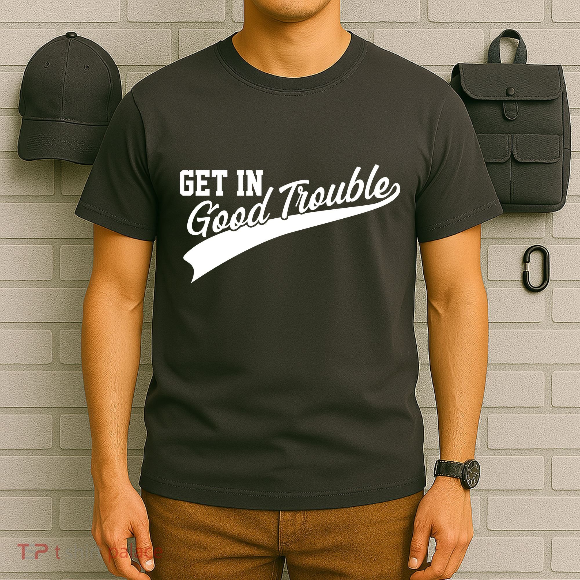Sporty Get In Good Trouble John Lewis Tribute T-Shirt