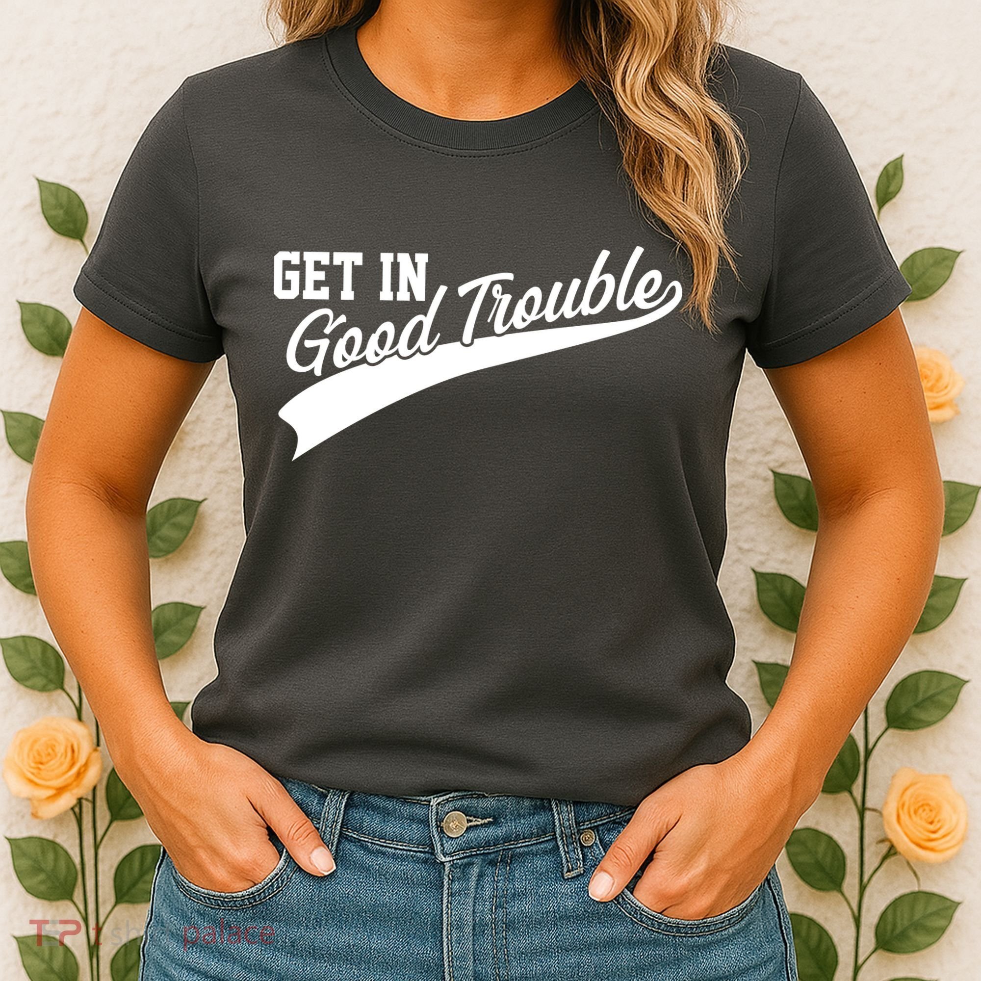 Sporty Get In Good Trouble John Lewis Tribute Women's T-Shirt