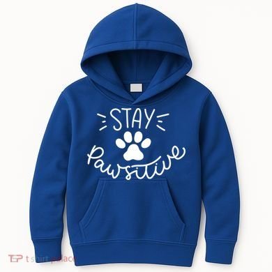 Stay Pawsitive (Positive) Gift Kids Hoodie
