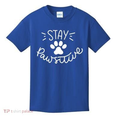 Stay Pawsitive (Positive) Gift Kids T-Shirt