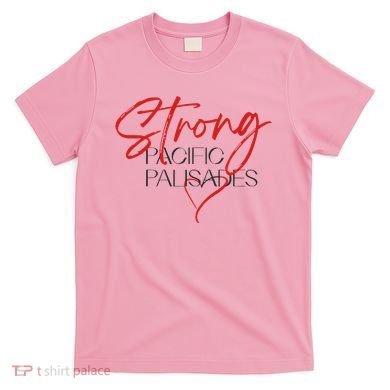Strong Pacific Palisades La T-Shirt