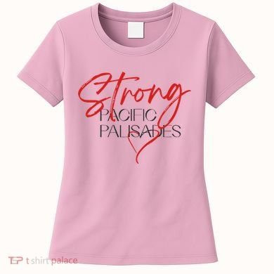 Strong Pacific Palisades La Women's T-Shirt