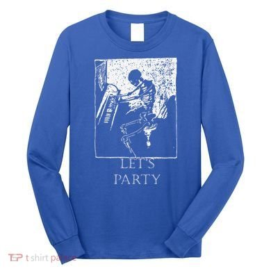 Skeleton Playing Piano Lets Party Halloween Long Sleeve Shirt