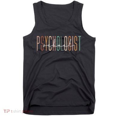 School Psychologist Psychology Teahcher Appreciation Tank Top