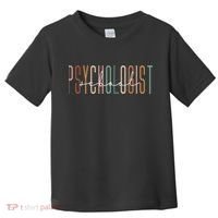 School Psychologist Psychology Teahcher Appreciation Toddler T-Shirt thumb 0