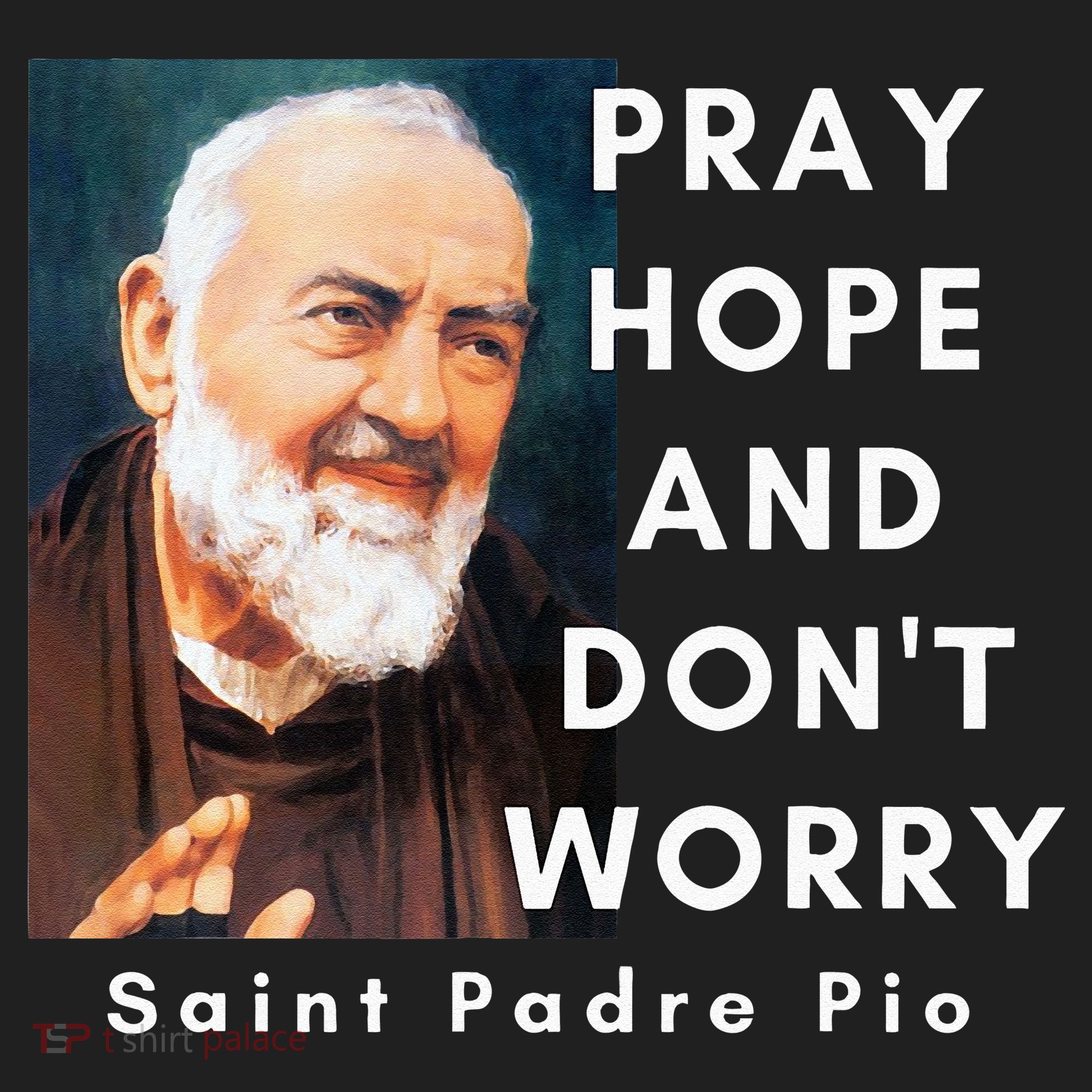 Saint Padre Pio Pray Hope And Dont Worry Catholic Christian Hat