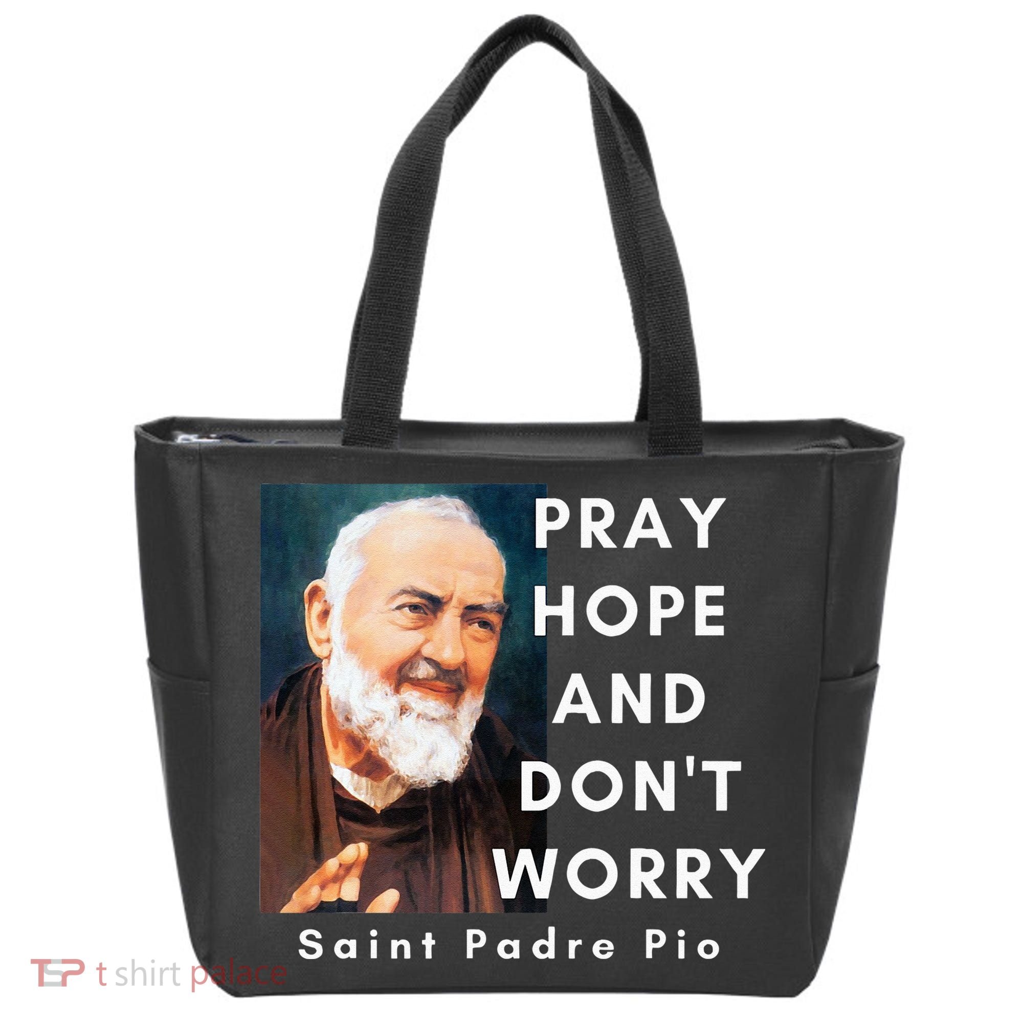 Saint Padre Pio Pray Hope And Dont Worry Catholic Christian Tote Bag