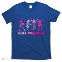 Stay Positive Pink Breast Cancer Halloween Spooky Skeleton Cute Gift T-Shirt thumb 0