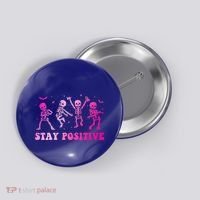 Stay Positive Pink Breast Cancer Halloween Spooky Skeleton Cute Gift Button thumb 0