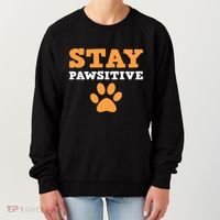 Stay Pawsitive Positive And Pet Lover Gift Women's Sweatshirt thumb 0