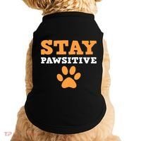Stay Pawsitive Positive And Pet Lover Gift Doggie Tank thumb 0
