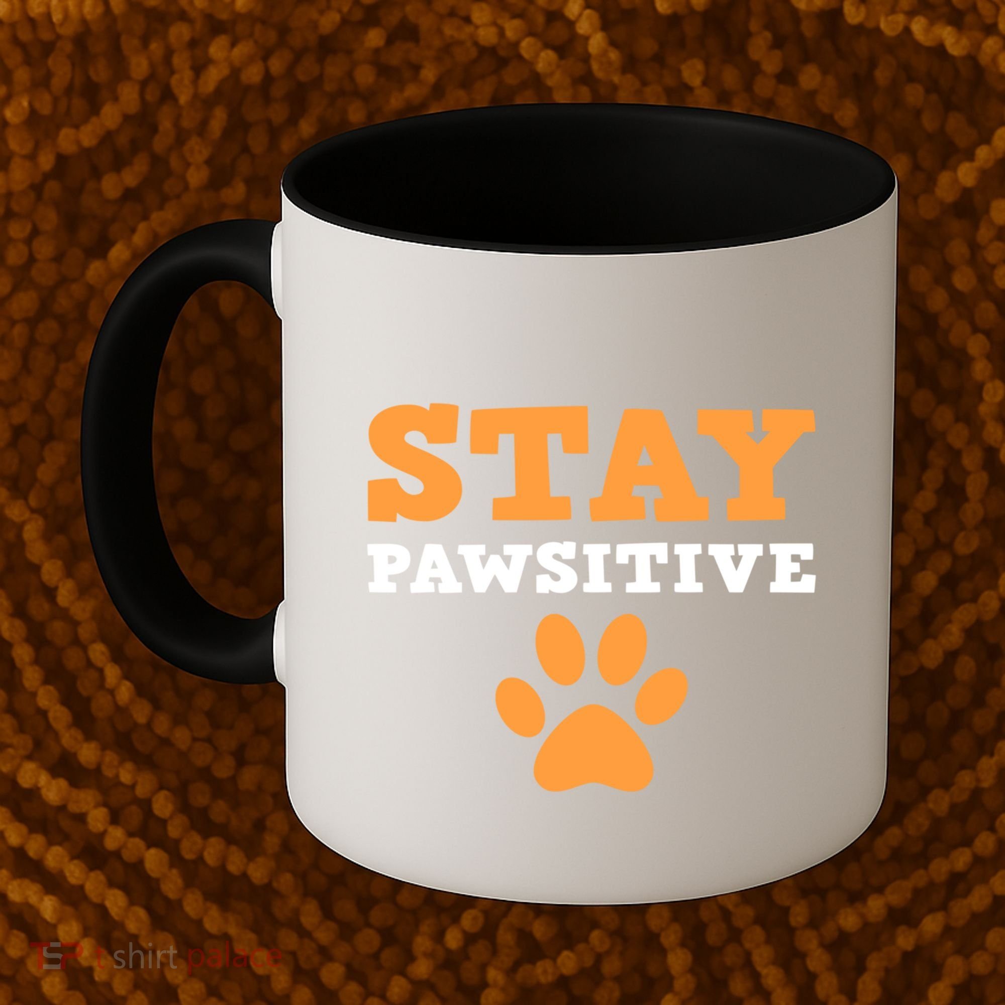 Stay Pawsitive Positive And Pet Lover Gift Coffee Mug