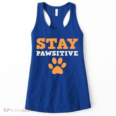 Stay Pawsitive Positive And Pet Lover Gift Women's Tank Top