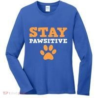 Stay Pawsitive Positive And Pet Lover Gift Women's Long Sleeve Shirt thumb 0