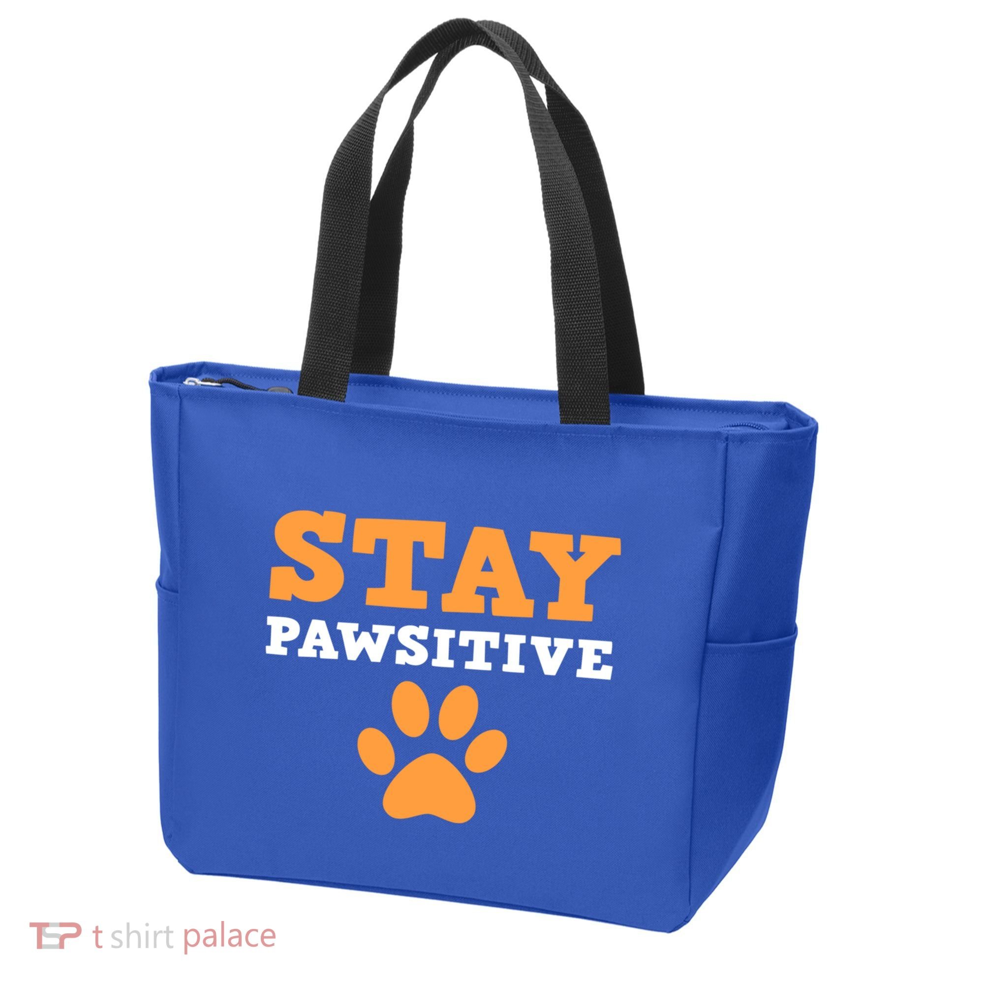 Stay Pawsitive Positive And Pet Lover Gift Tote Bag
