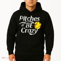 Softball Player Pitches Be Crazy Funny Softball Pitcher Hoodie thumb 2