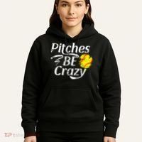 Softball Player Pitches Be Crazy Funny Softball Pitcher Hoodie thumb 5