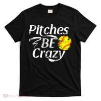 Softball Player Pitches Be Crazy Funny Softball Pitcher T-Shirt thumb 0