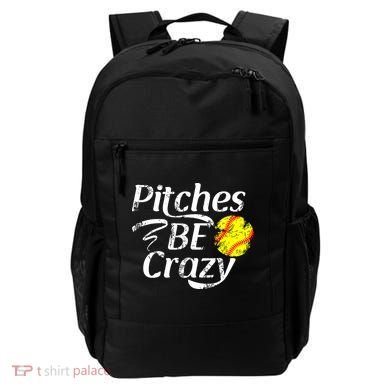 Softball Player Pitches Be Crazy Funny Softball Pitcher Backpack