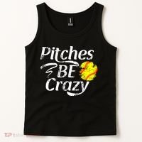 Softball Player Pitches Be Crazy Funny Softball Pitcher Tank Top thumb 2