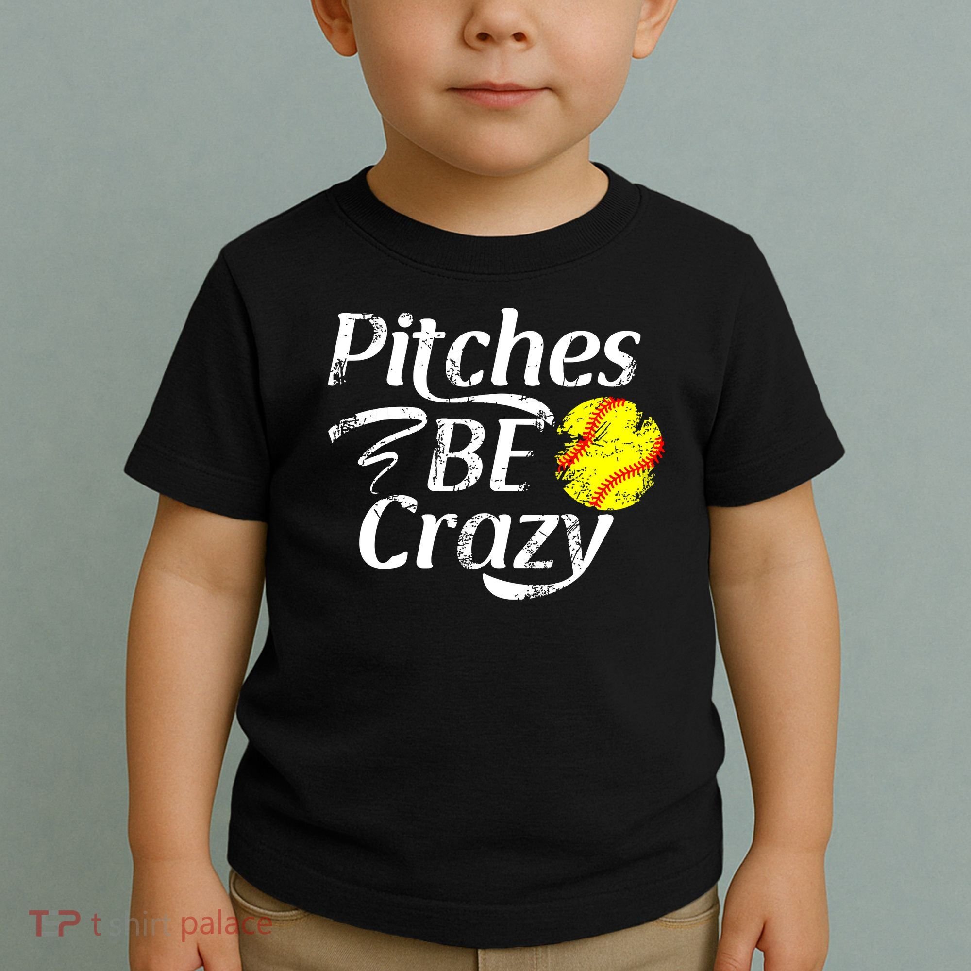 Softball Player Pitches Be Crazy Funny Softball Pitcher Toddler T-Shirt