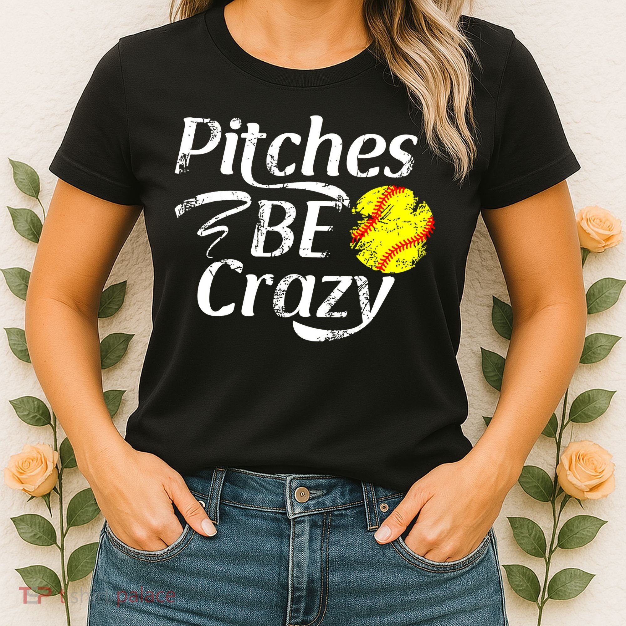 Softball Player Pitches Be Crazy Funny Softball Pitcher Women's T-Shirt