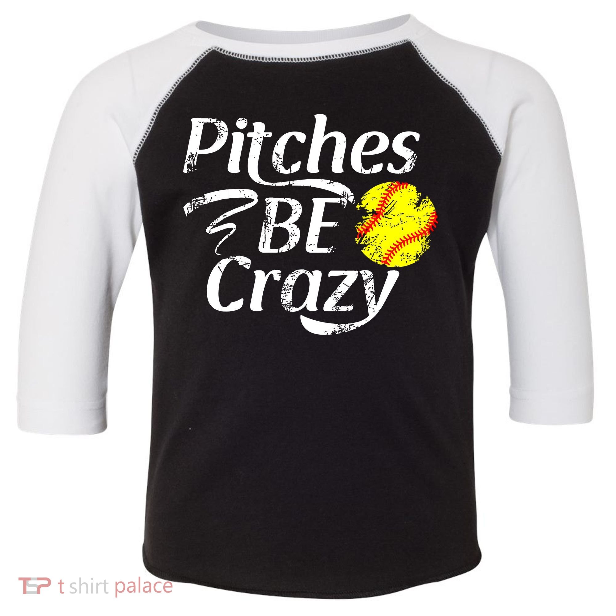Softball Player Pitches Be Crazy Funny Softball Pitcher Toddler Fine Jersey T-Shirt