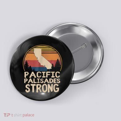 Support Pacific Palisades Strong Vintage Stay California Button