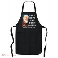 Saint Padre Pio Pray Hope And Dont Worry Catholic Christian Apron thumb 0