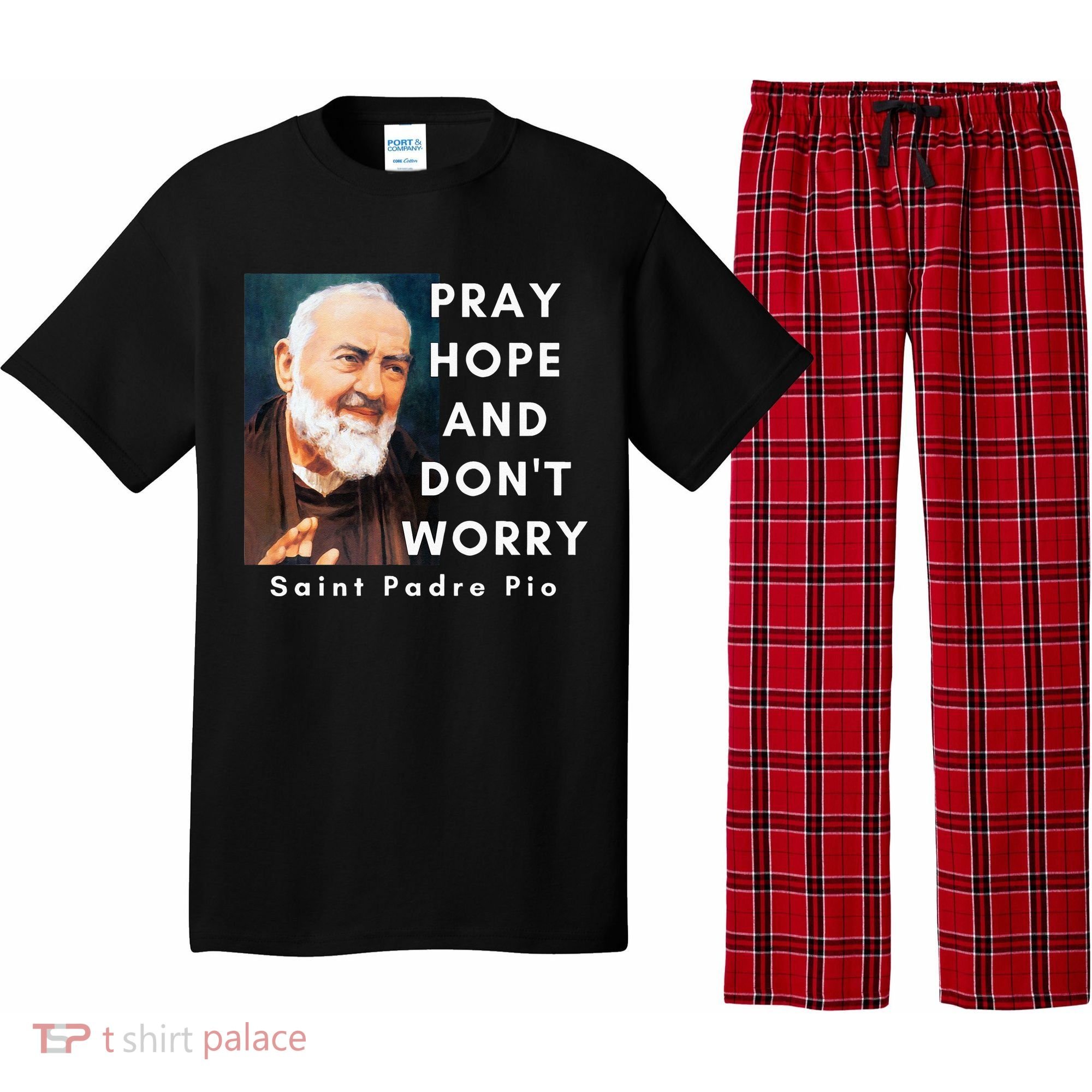 Saint Padre Pio Pray Hope And Dont Worry Catholic Christian Pajama Set