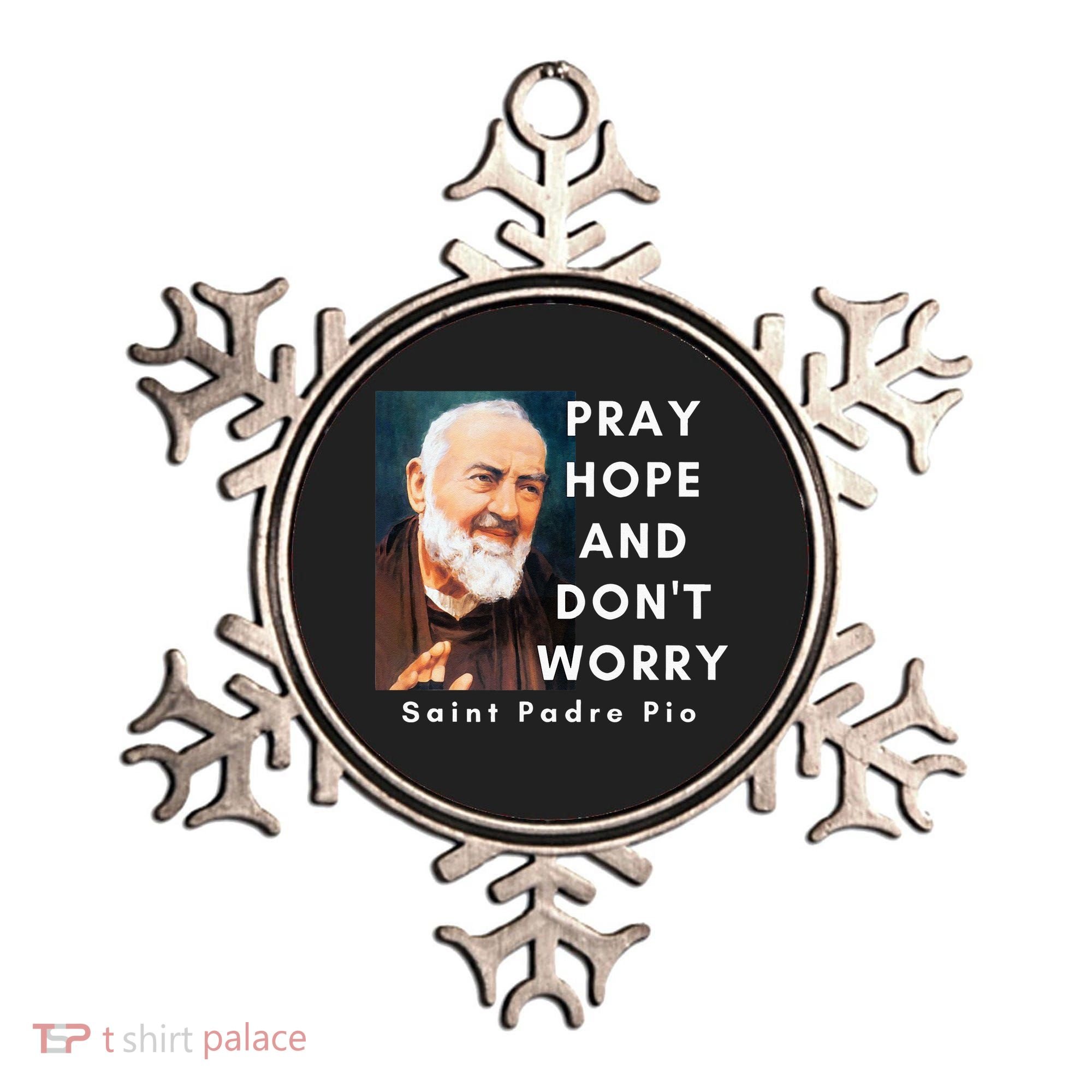 Saint Padre Pio Pray Hope And Dont Worry Catholic Christian Ornament