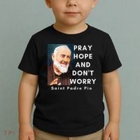 Saint Padre Pio Pray Hope And Dont Worry Catholic Christian Toddler T-Shirt thumb 2