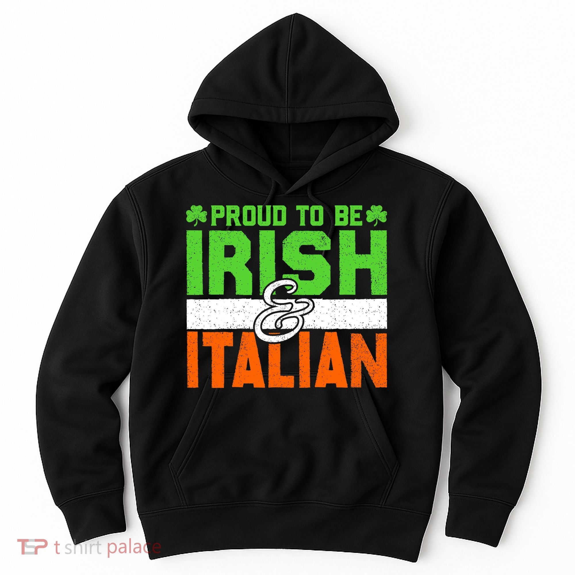 St. Patrick's Paddys Day Irish Italian Green Shamrock Gift Hoodie