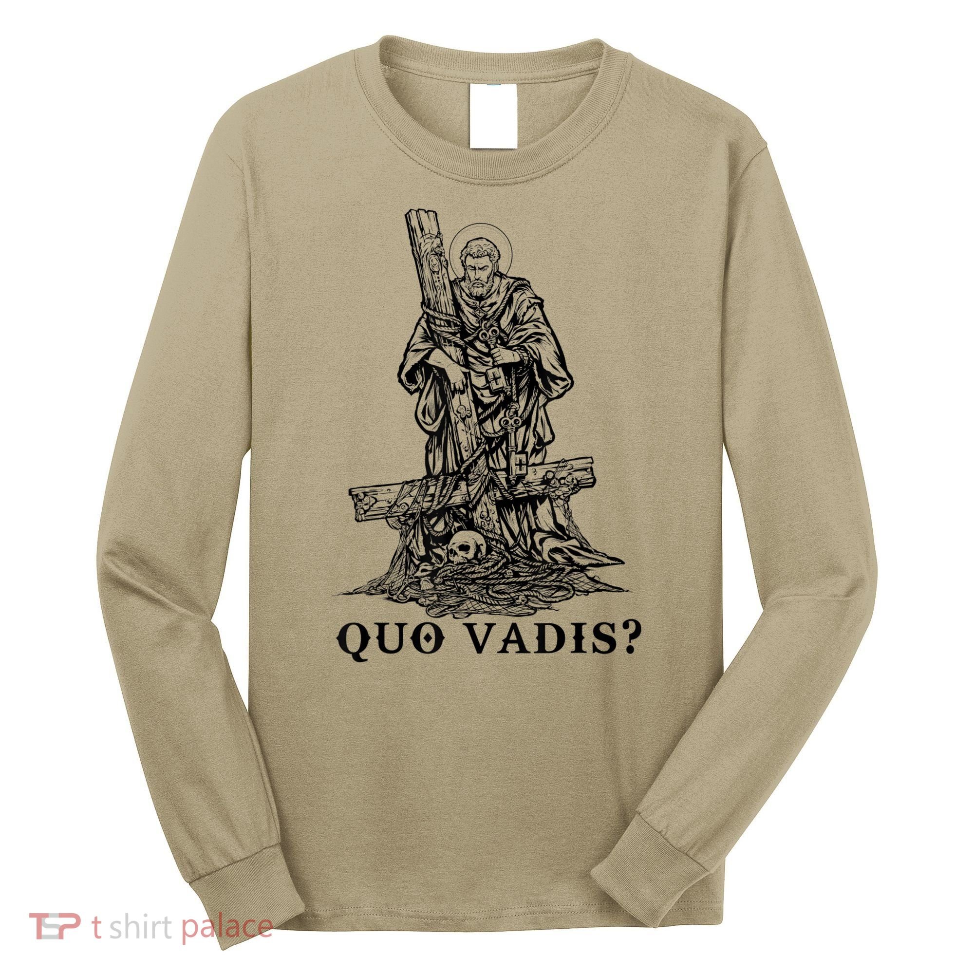 Saint Peter Quo Vadis Catholic Christian Jesus Long Sleeve Shirt