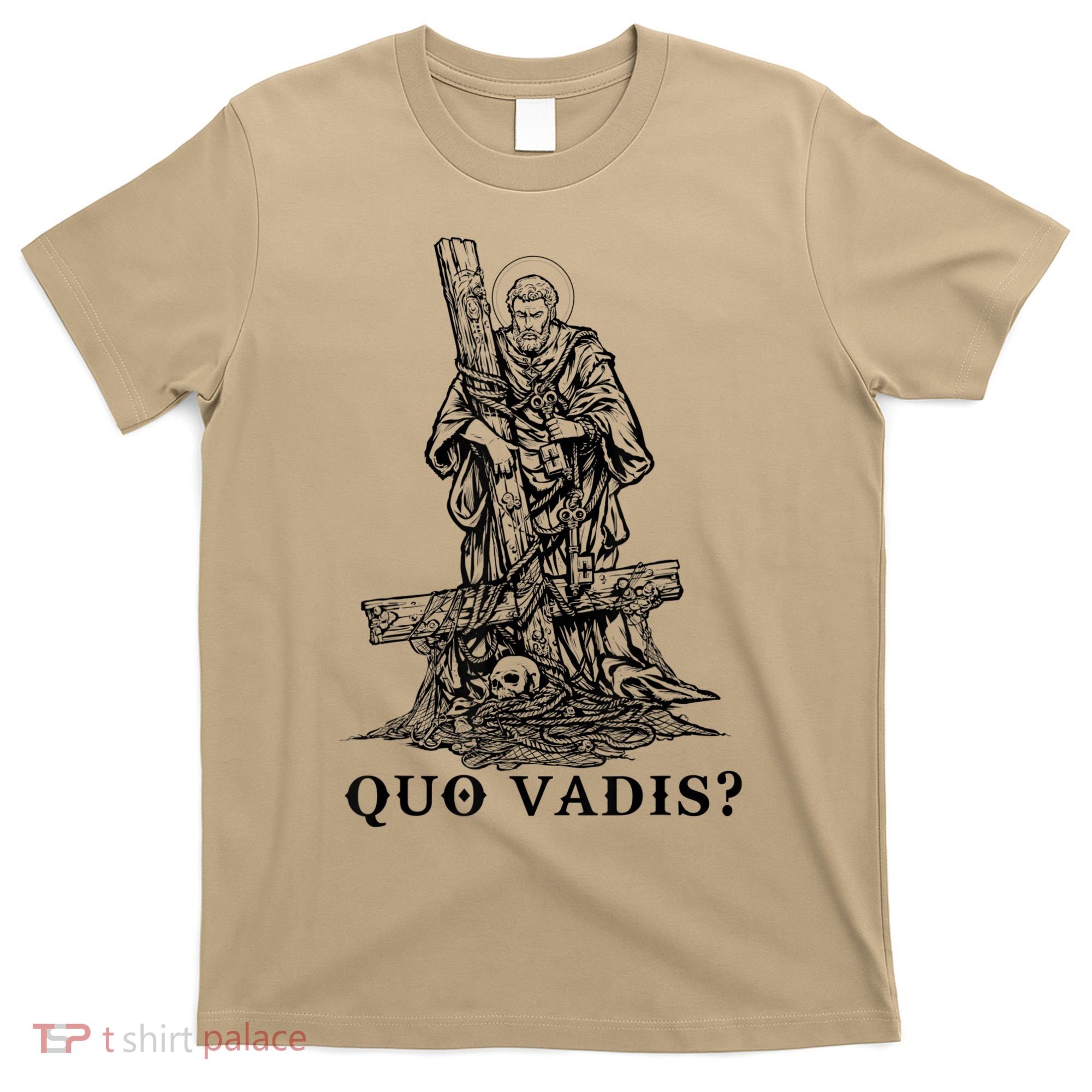 Saint Peter Quo Vadis Catholic Christian Jesus T-Shirt