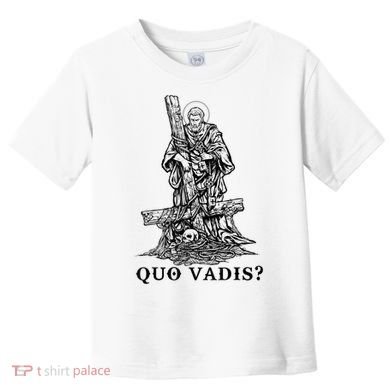 Saint Peter Quo Vadis Catholic Christian Jesus Toddler T-Shirt
