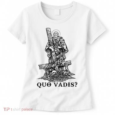Saint Peter Quo Vadis Catholic Christian Jesus Women's T-Shirt