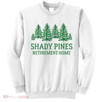 Shady Pines Retirement Home Sweatshirt thumb 0