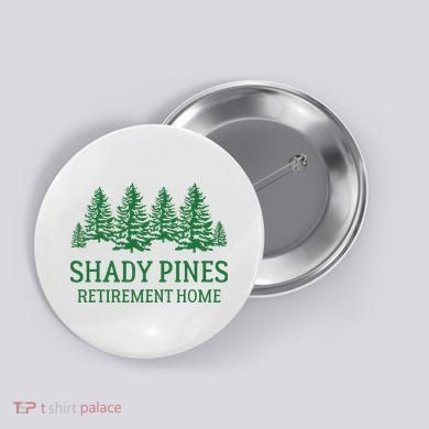 Shady Pines Retirement Home Button