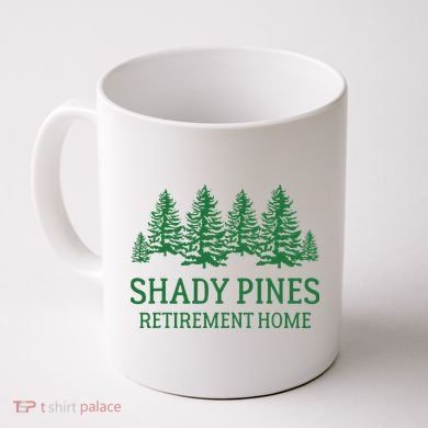 Shady Pines Retirement Home Coffee Mug