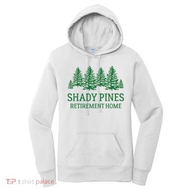 Shady Pines Retirement Home Women's Hoodie