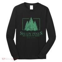 Shady Pines Retirement Home Long Sleeve Shirt thumb 0