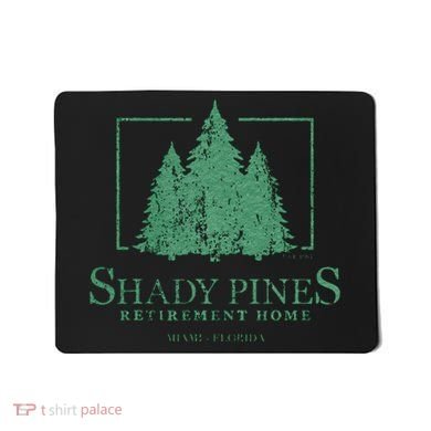 Shady Pines Retirement Home Mousepad