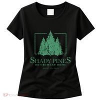 Shady Pines Retirement Home Women's T-Shirt thumb 0
