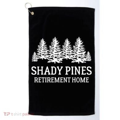 Shady Pines Retirement Home Gift Golf Towel