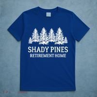 Shady Pines Retirement Home Gift T-Shirt thumb 5