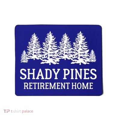 Shady Pines Retirement Home Gift Mousepad
