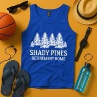 Shady Pines Retirement Home Gift Tank Top thumb 4