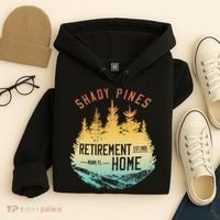 Shady Pines Retirement Est.1985 Miami Fl Home Apparel Hoodie thumb 4